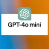 OpenAI ChatGPT-4o Mini Diperkenalkan, Goda AI yang Ramah Lingkungan