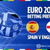 Pratinjau Spanyol vs Inggris: Kiat, peluang, dan prediksi taruhan gratis untuk pertandingan final Euro 2024 MALAM INI